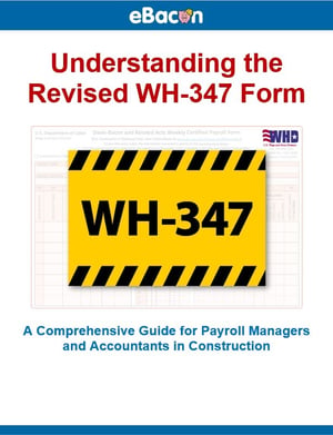Understanding the Revised WH-347 Form